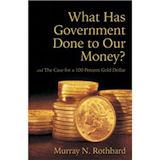 Bok - "What Has Government Done to Our Money?" - Murray Rothbard